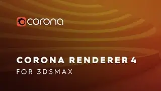 Corona Renderer 4 for 3ds Max, New Features