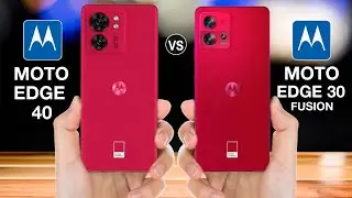 Motorola Edge 40 Vs Motorola Edge 30 Fusion -⚡#motorolaedge40vsmotorolaedge30fusion