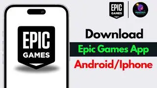 How to Download Epic Games on iOS & Android | How to Download Epic Games Store App on Android/iPhone