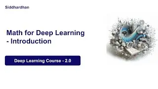 DL 2.0. Mathematics for Deep Learning - Introduction | Deep Learning Course