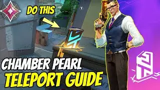 Updated Valorant Chamber Pearl Teleport Guide  - Tips And Tricks