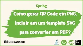 Como gerar QR Code com ZXing, incluir em um template SVG para converter em PDF usando Spring?