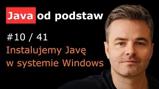 Java - instalacja w systemie Windows [Java od podstaw 10/41]