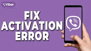 How to Fix Viber Activation Error