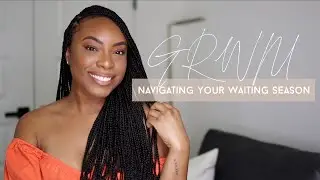 Chit Chat GRWM | My Dating Journey + How to be Patient and Happy During Your Waiting Season