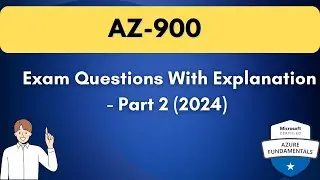 AZ-900 Exam Questions and Answers with Explanation (Part 2)