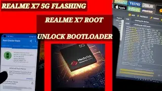 Realme X7 5G Flashing/UnBrick/unlock bootloader/root realme X7 5G// First On YouTube