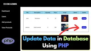 Update Data in PHP | PHP E-Commerce Project Tutorial for Beginners