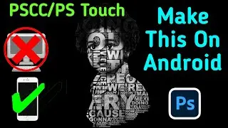 How To Create A Text Portrait On Android Using PS CC/Touch | GIMP GURU | PS CC/touch Tutorial