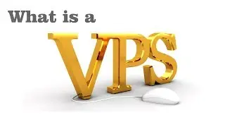 What is a VPS?