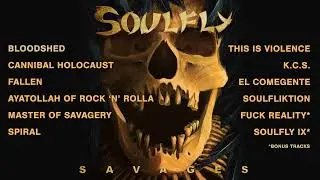 SOULFLY - Savages (OFFICIAL FULL ALBUM STREAM)