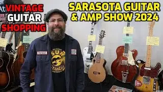 Guitar Hunting at The 2024 Sarasota Guitar & Amp Show