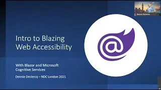 Intro to Blazing Web Accessibility  - Empowered with AI - Dennie Declercq