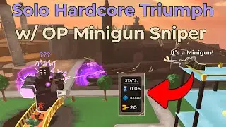 Solo Hardcore Triumph, But Sniper Has A Sniper Minigun (OP) - [Tower Defense Simulator]