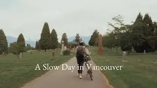 A Slow Day in Vancouver