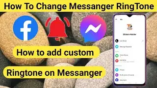 How to Change Notification Sound on Messenger | Customize Notification Sound on Facebook Messenger