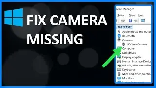 How To Fix Camera Missing In Device Manager On Windows 10