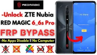 -Unlock ZTE Nubia Red Magic 6, 6s Pro FRP Bypass [Without PC] -Red Magic Frp Google Account -No Apps