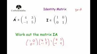 Identity Matrix - Corbettmaths