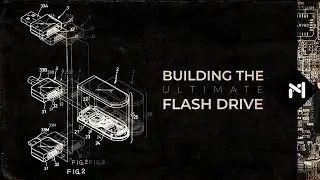 Building the Ultimate Flash Drive