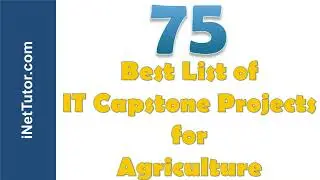 Best 75 List of IT Capstone Projects for Agriculture