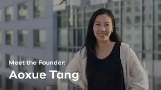 Meet the Founder: Aoxue Tang