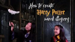 How to create Harry Potter wand illusions!