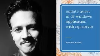 Update Data in sql server using ADO NET || UPDATE SQL RECORD IN C#