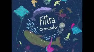 FILTRA - Nosso Andar (O Mundo EP)