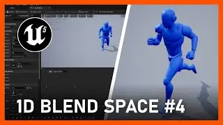 Unreal Engine 5 - How To Create A Third-Person Game | #04 Creating a 1D Blend Space