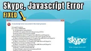 FIX Skype A Javascript Error occured in the main process Windows 10/11 (2023)