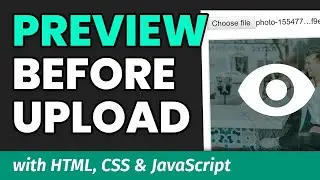 Previewing Image Before File Upload On Websites - HTML, CSS & JavaScript Tutorial