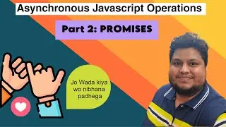 Understanding Asynchronous Operations in JavaScript: Promises Explained - Part 2