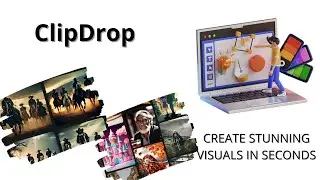 Create Stunning Visuals in Seconds with ClipDrop AI-Powered Platform | ClipDrop Demo