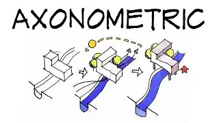 Axonometric diagrams - Architecture Daily Sketches