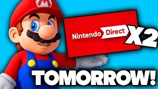 Nintendo Announced a DOUBLE Direct for TOMORROW!!