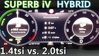 Skoda SUPERB iV 1.4 tsi hybrid 218hp vs. 2.0 tsi 220 hp 0-100 ACCELERATION comparison 2020