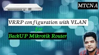 MikroTik VRRP Configuration with VLAN Setup Tutorial