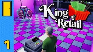 Going for the Hard Sell! | King of Retail - Part 1