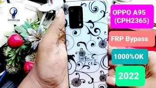 OPPO CPH2365 FRP Bypass | OPPO A95 FRP Bypass | Google account Remove Without PC | New Trick 2022