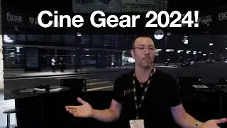 Cine Gear 2024!