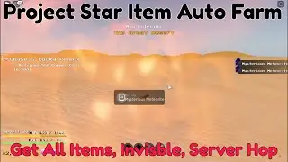 Project Star Script Pastebin Working After Patch | Invisible Item Auto Farm, Auto Stay/Hop Server