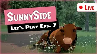 Darling Plays: SunnySide | Episode 7 and it's time to focus on our animals!