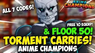 [All CODES] Torment & Floor 50, + Dungeon Carries! Anime Champions Summer Update stream!