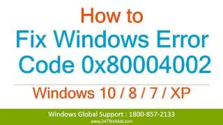 How to Fix Windows Error Code 0x80004002 - Support for Windows Computer - (800) 563-5020