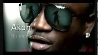 Akon - No more you + Lyrics