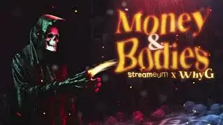 Money & Bodies | Why G x Streameum (Official Visualizer)