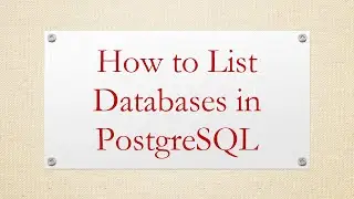 How to List Databases in PostgreSQL