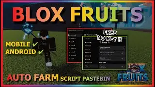 BLOX FRUITS Script Mobile UPDATE 21 AUTO FARM | RACE V4 | AUTO RAID | MASTERY FARM | MUSIC (NO KEY)