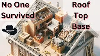 Roof Top Base   S 1 E 9   No One Survived